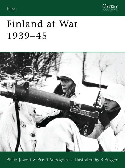 Бумажная книга «Finland at War 1939–45», авторов Филип Джоуэтт, Брент Снодграсс - фото №1