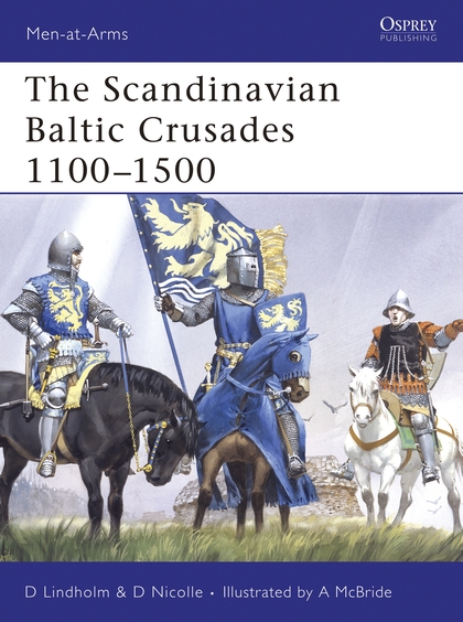 Паперова книга «The Scandinavian Baltic Crusades 1100–1500» - фото №1