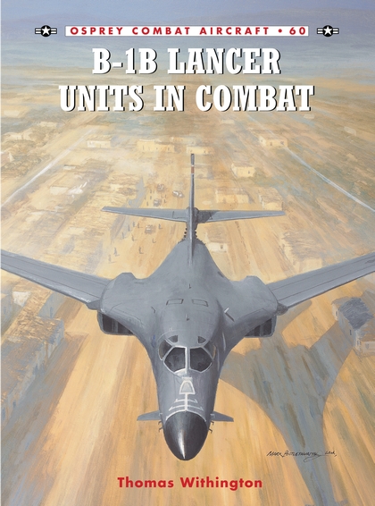 Паперова книга «B-1B Lancer Units in Combat», автор Томас Вайтінгтон - фото №1