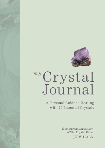 Паперова книга «My Crystal Journal: A Personal Guide to Crystal Healing», автор Джуді Холл - фото №1