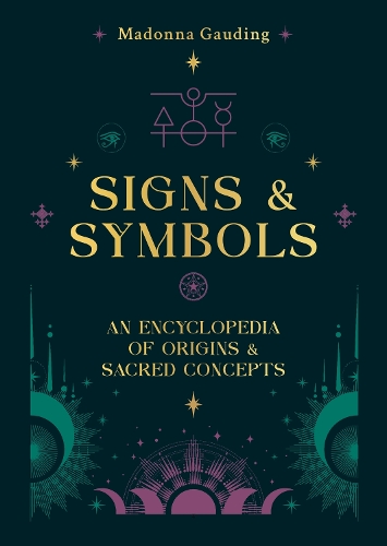 Бумажная книга «Signs & Symbols: An encyclopaedia of origins & sacred concepts», автор Мадонна Годинг - фото №1