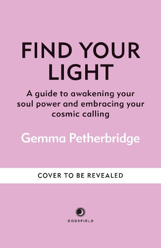Бумажная книга «Find Your Light: Awaken Your Soul Power and Embrace Your Calling», автор Джемма Петербридж - фото №1