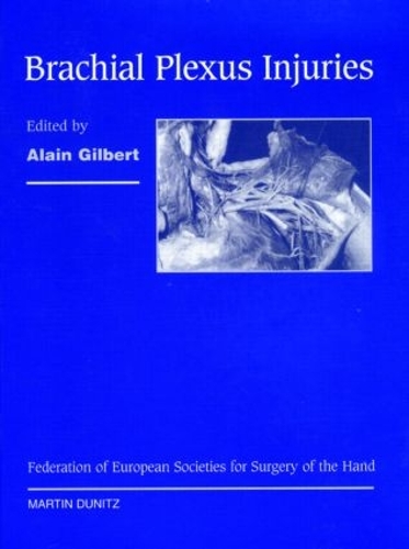 Бумажная книга «Brachial Plexus Injuries: Published in Association with the Federation Societies for Surgery of the Hand» - фото №1