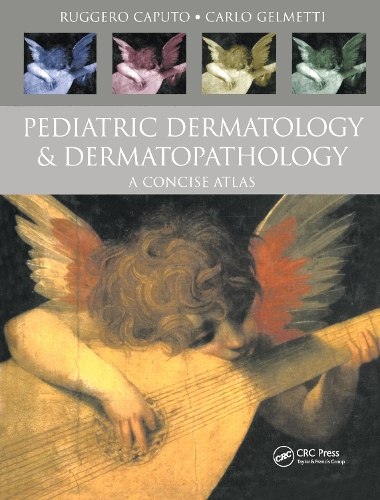 Паперова книга «Pediatric Dermatology and Dermatopathology: A Concise Atlas», авторів Карло Джельметті, Руджеро Капуто - фото №1