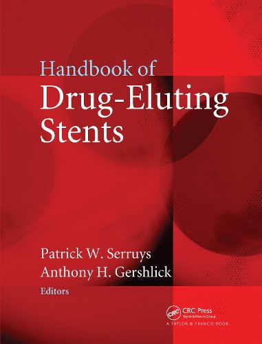 Бумажная книга «Handbook of Drug-Eluting Stents», авторов Энтони Х. Гершлик, Патрик В. Серрюйс - фото №1