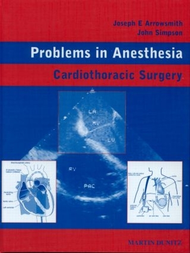 Паперова книга «Cardiothoracic Surgery: Problems in Anesthesia», автор Джозеф Е. Ерроусміт - фото №1