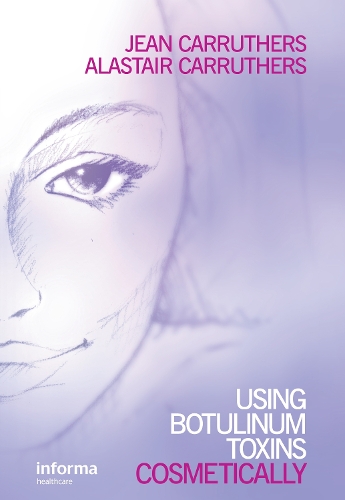 Паперова книга «Using Botulinum Toxins Cosmetically: A Practical Guide», авторів Аластер Карратерс, Жан Карратерс - фото №1