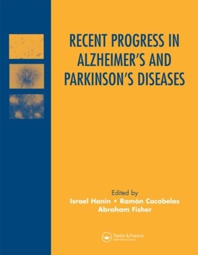 Паперова книга «Recent Progress in Alzheimer's and Parkinson's Diseases», авторів Авраам Фішер, Ізраель Ханін, Рамон Какабелос - фото №1