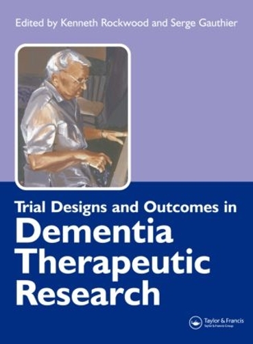 Бумажная книга «Trial Designs and Outcomes in Dementia Therapeutic Research», авторов Кеннет Роквуд, Серж Готье - фото №1