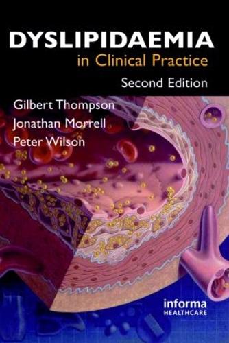 Паперова книга «Dyslipidaemia in Clinical Practice», авторів Гілберт Томпсон, Джонатан Моррелл - фото №1