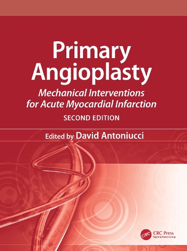 Паперова книга «Primary Angioplasty: Mechanical Interventions for Acute Myocardial Infarction, Second Edition» - фото №1