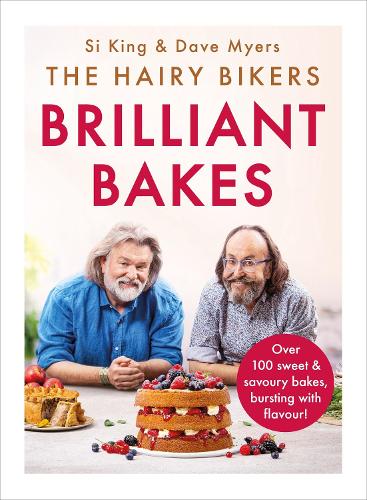 Бумажная книга «The Hairy Bikers’ Brilliant Bakes: Over 100 delicious bakes, bursting with flavour!», автор Hairy Bikers - фото №1
