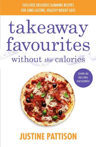 Бумажная книга «Takeaway Favourites Without the Calories», автор Джастин Паттисон - фото №1