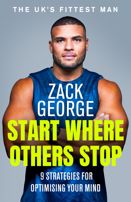 Бумажная книга «Start Where Others Stop. 9 strategies for optimising your mind», автор Зак Джордж - фото №1