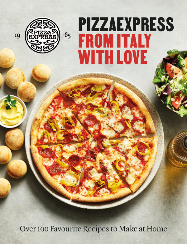 Паперова книга «PizzaExpress From Italy With Love. 100 Favourite Recipes to Make at Home» - фото №1