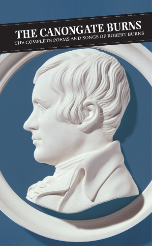 Паперова книга «Canongate Burns: The Complete Poems and Songs of Robert Burns», авторів Ендрю Ноубл, Патрік Скотт Хогг, Роберт Бернс - фото №1