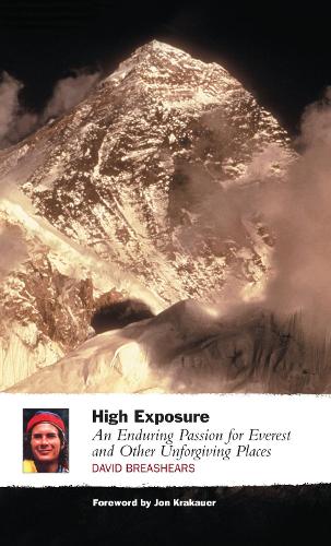 Бумажная книга «High Exposure: An Enduring Passion for Everest and Other Unforgiving Places», автор Дэвид Бреаширс - фото №1