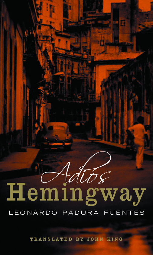 Паперова книга «Adios Hemingway», автор Леонардо Падура Фуентес - фото №1