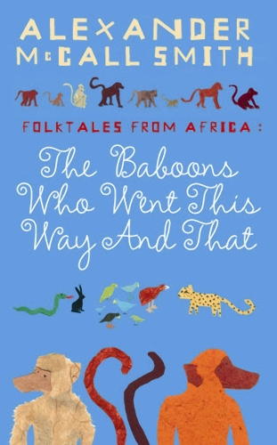Бумажная книга «The Baboons Who Went This Way And That: Folktales From Africa» - фото №1