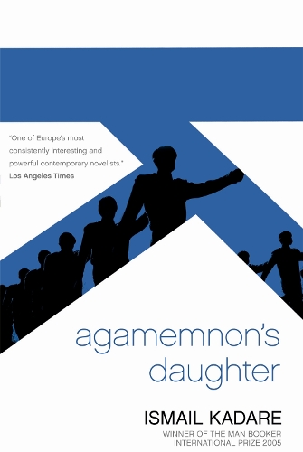 Бумажная книга «Agamemnon's Daughter», автор Исмаил Кадаре - фото №1