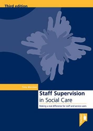 Бумажная книга «Staff Supervision in Social Care: Making a Real Difference for Staff and Service Users», автор Тони Моррисон - фото №1