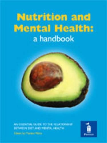 Бумажная книга «Nutrition and Mental Health: a Handbook: An Essential Guide to the Relationship Between Diet and Mental Health», авторов Александра Дж. Ричардсон, Оскар Умахро Кадоган, Майкл Кроуфорд - фото №1