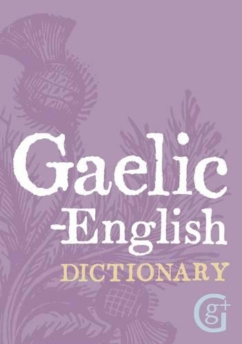 Паперова книга «Gaelic - English Dictionary», автор Геддес і Гроссет - фото №1