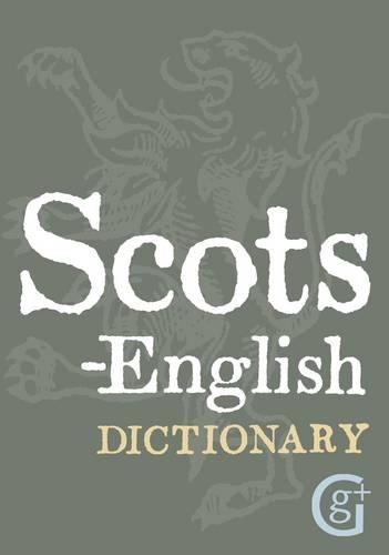 Паперова книга «Scots-English: English-Scots Dictionary», авторів Девід Росс, Гевін Сміт - фото №1