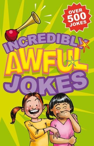 Паперова книга «Incredibly Awful Jokes: Over 500 Jokes», автор Геддес і Гроссет - фото №1