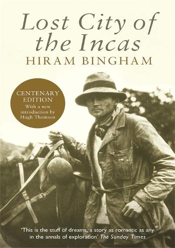 Бумажная книга «Lost City of the Incas», автор Хайрам Бингем - фото №1