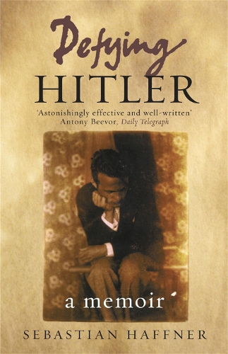 Бумажная книга «Defying Hitler: A Memoir», автор Себастьян Хаффнер - фото №1