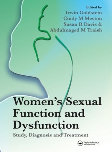 Паперова книга «Women's Sexual Function and Dysfunction: Study, Diagnosis and Treatment», авторів Абдулмагед Трейш, Сінді М. Местон, Ірвін Гольдштейн - фото №1