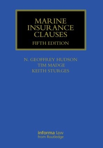 Бумажная книга «Marine Insurance Clauses», авторов Джеффри Хадсон, Кит Стерджес, Тим Мэдж - фото №1