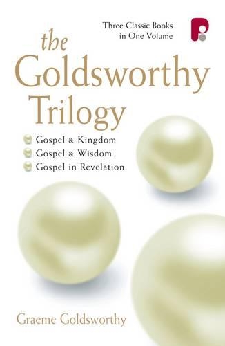 Бумажная книга «The Goldsworthy Trilogy: Gospel & Kingdom, Wisdom & Revelation: Gospel & Kingdom, Wisdom & Revelation», автор Грэм Голдсуорси - фото №1