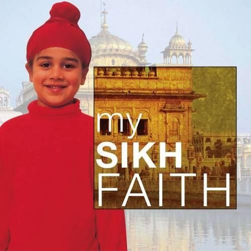 Бумажная книга «My Sikh Faith: My Faith», автор Кавал Сингх - фото №1