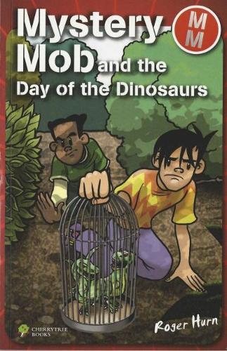 Бумажная книга «Mystery Mob and the Day of the Dinosaurs», автор Роджер Херн - фото №1