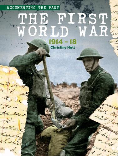 Паперова книга «The First World War: 1914-1918», автор Крістін Хатт - фото №1