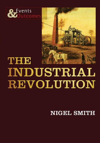 Паперова книга «The Industrial Revolution», автор Найджел Сміт - фото №1