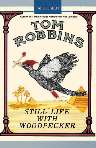 Бумажная книга «Still Life with Woodpecker», автор Том Роббинс - фото №1