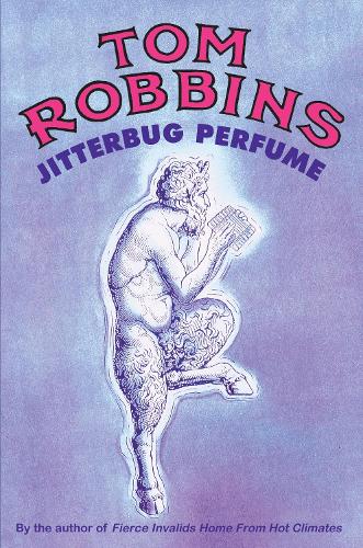 Паперова книга «Jitterbug Perfume», автор Том Роббінс - фото №1