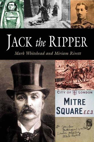 Бумажная книга «Jack The Ripper», авторов Марк Уайтхед, Мириам Риветт - фото №1