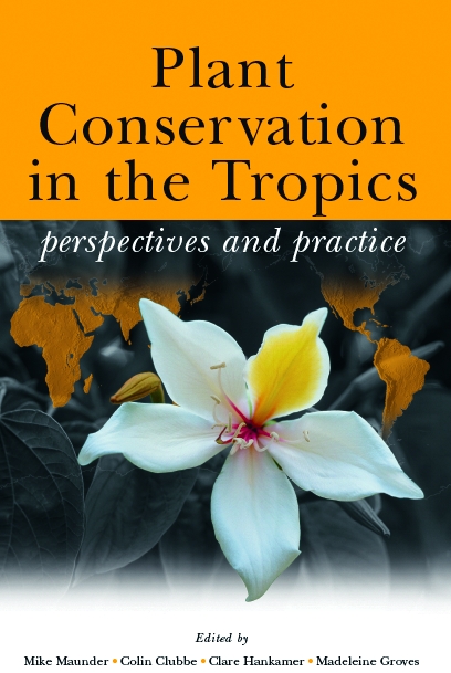 Бумажная книга «Plant Conservation in the Tropics: Perspectives and Practice» - фото №1