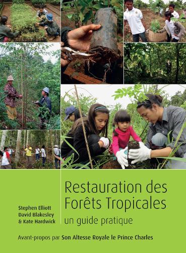 Бумажная книга «Restauration des forêts tropicales: Un guide pratique», автор Дэвид Блейксли - фото №1