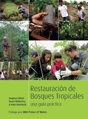Бумажная книга «Restauracin de bosques tropicales: Un manual prctico», автор Дэвид Блейксли - фото №1