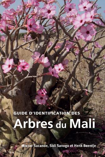 Бумажная книга «Guide d’identification des Arbres du Mali», авторов Хенк Бинтье, Моктар Саканде, Сиди Саного - фото №1