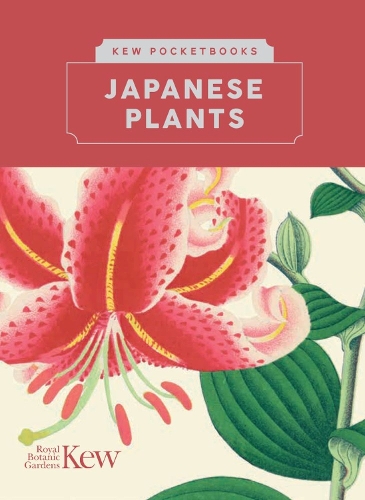Бумажная книга «Kew Pocketbooks: Japanese Plants», автор Королевский ботанический сад, Кью - фото №1