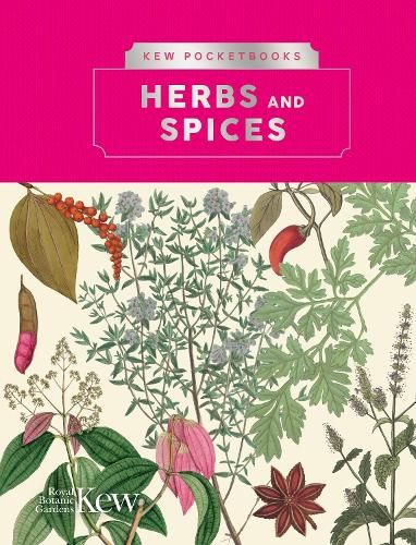 Паперова книга «Kew Pocketbooks: Herbs and Spices», автор Королівський ботанічний сад К'ю - фото №1
