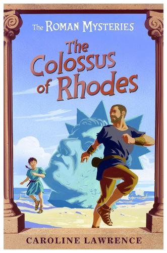 Бумажная книга «The Roman Mysteries: The Colossus of Rhodes: Book 9», автор Каролина Лоуренс - фото №1