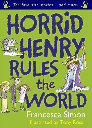 Бумажная книга «Horrid Henry Rules the World: Ten Favourite Stories - and more!», автор Франческа Саймон - фото №1