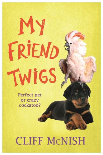 Бумажная книга «My Friend Twigs», автор Клифф Макниш - фото №1